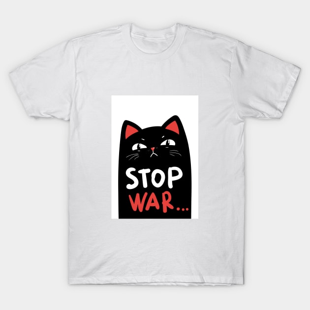 Stop war banner, poster, flyer, card, print design with grumpy black cat T-Shirt by Marysha_art